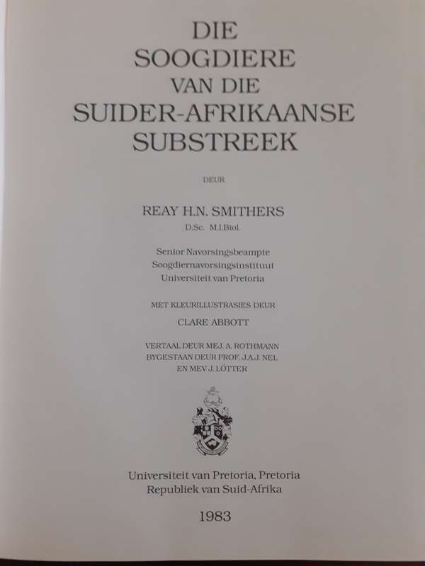 Die Soogdiere van die Suider-Afrikaanse Substreek ~ Reay H N Smithers