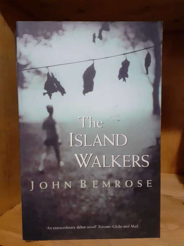 The Island Walkers ~ John Bemrose