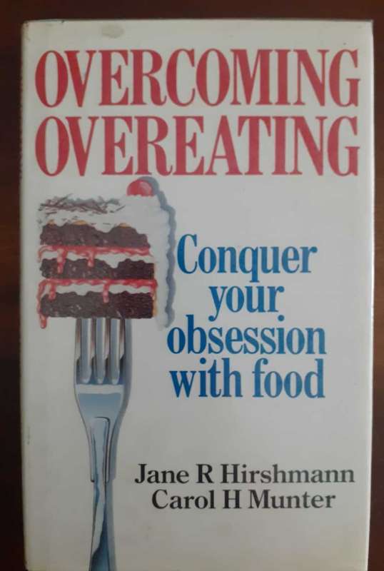 Overcoming Overeating ~ Hirshmann / Munter