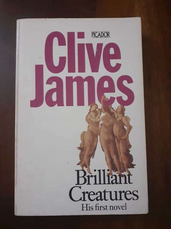 Brilliant Creatures ~ Clive James