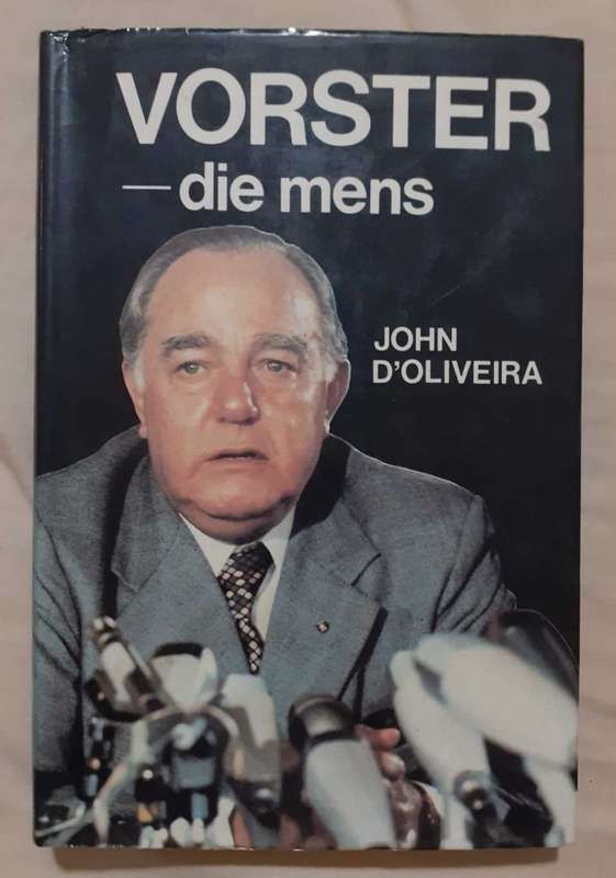 Vorster - Die Mens ~ John D`Oliveira