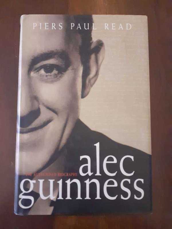 Alec Guinness ~ Piers Paul Read