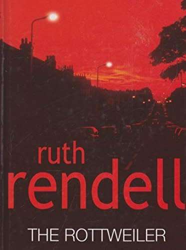 The Rottweiler ~ Ruth Rendell