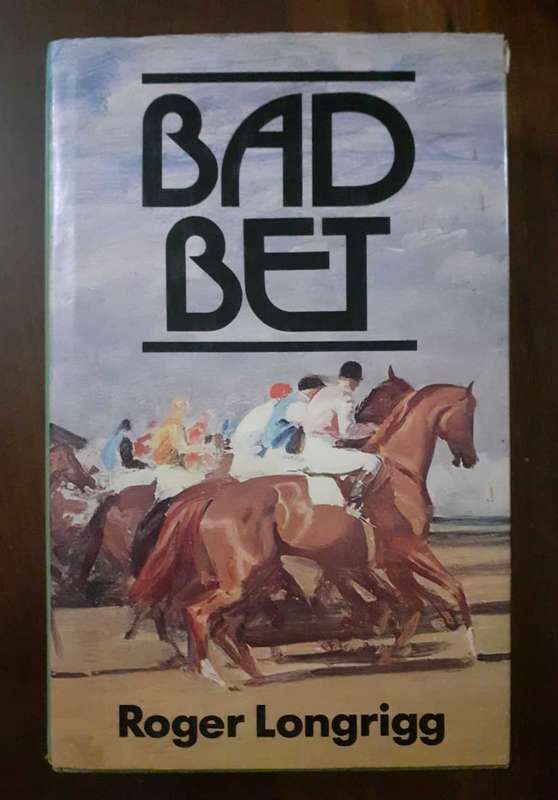 Bad Bet ~ Roger Longrigg