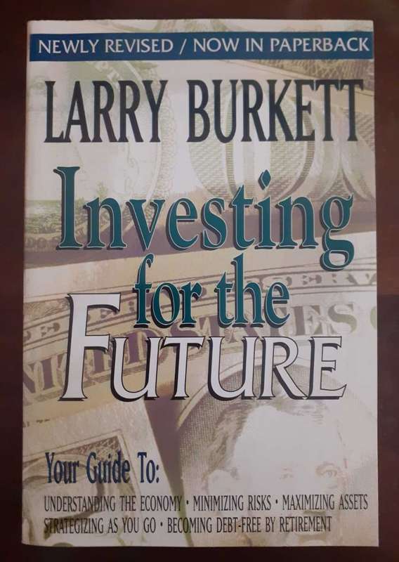 Investing for the Future ~ Larry Burkett