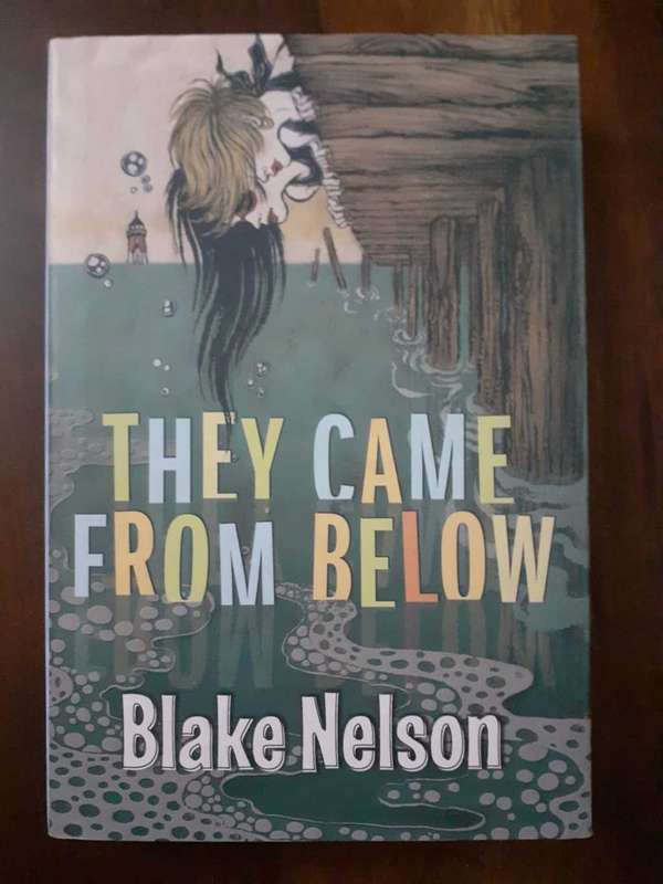 They Came from Below ~ Blake Nelson