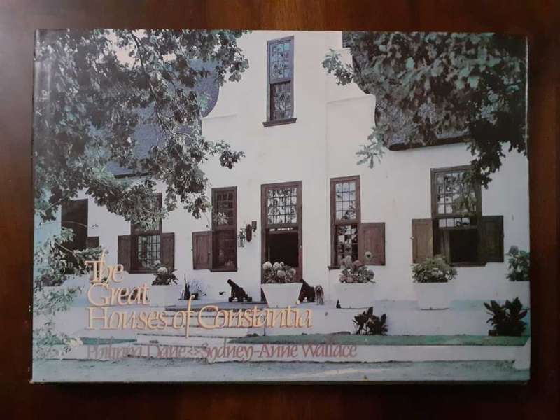 The Great Houses of Constantia ~ Dane / Wallace
