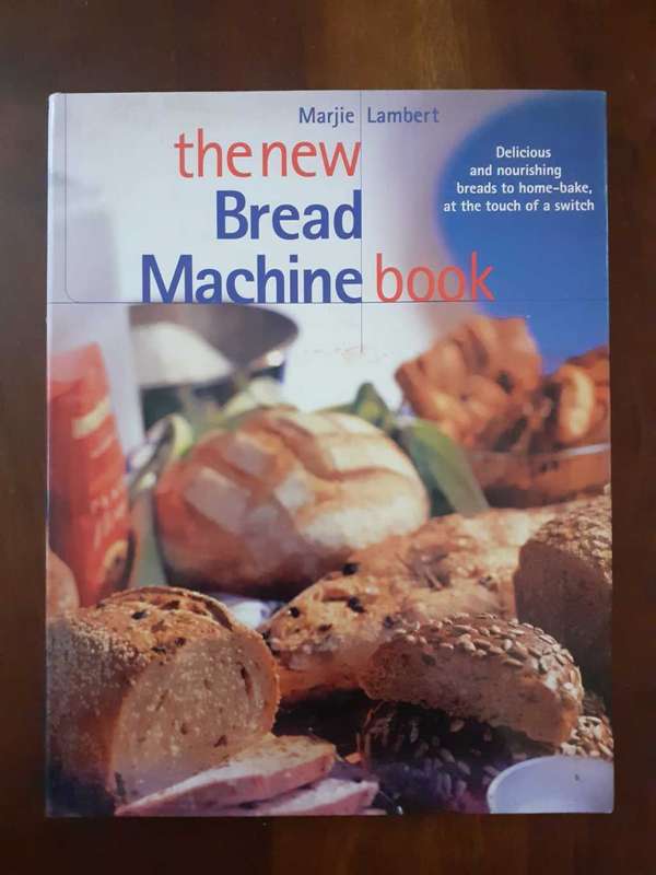 The New Bread Machine Book ~ Marjie Lambert