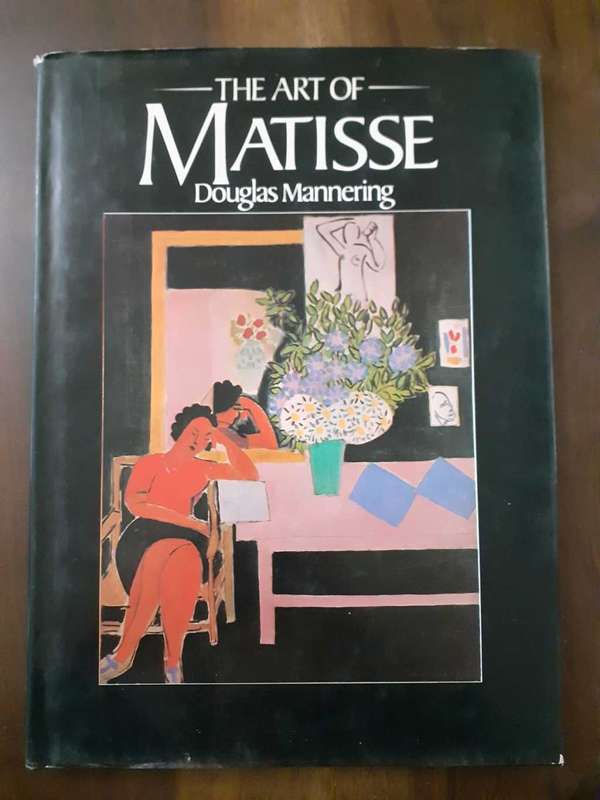 The Art of Matisse ~ Douglas Mannering