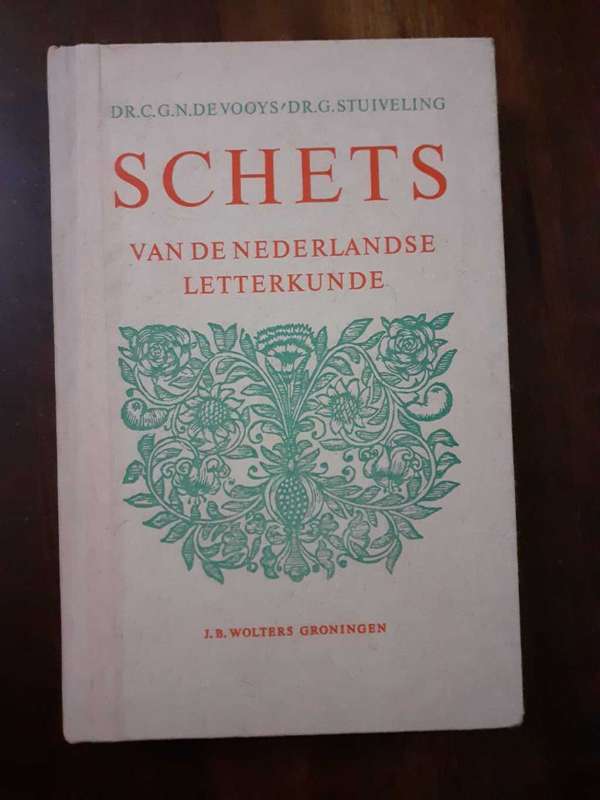 SCHETS van de nederlandse letterkunde ~ J B Wolters Groningen