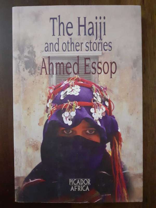 The Hajji and other stories ~ Ahmed Essop