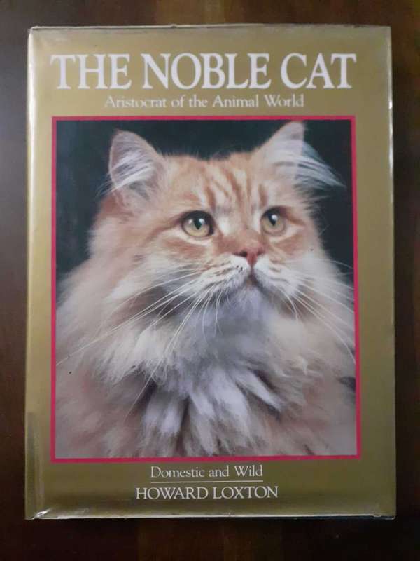 The Noble Cat ~ Howard Loxton