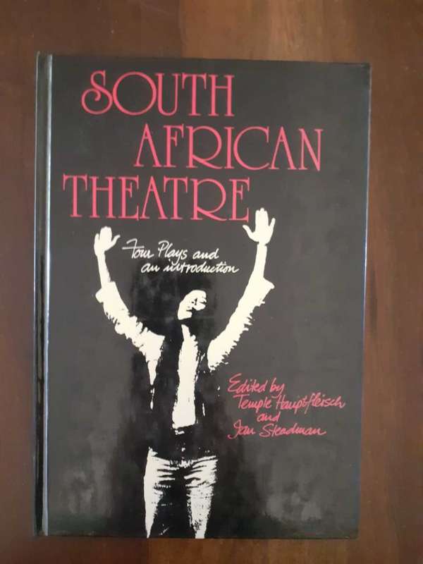 South African Theatre - Four Plays ~ Hauptfleisch / Steadman