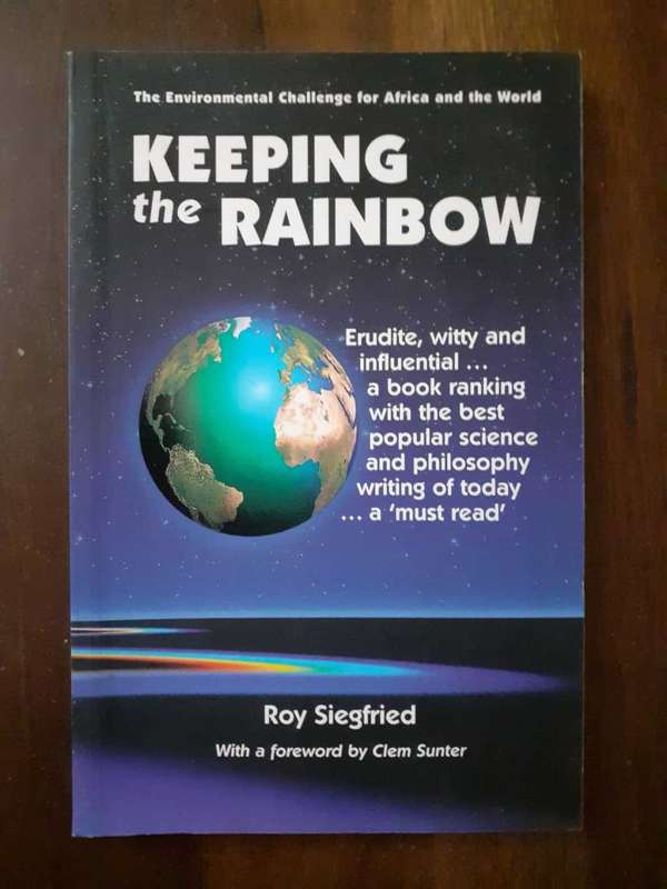 Keeping the Rainbow ~ Roy Siegfried