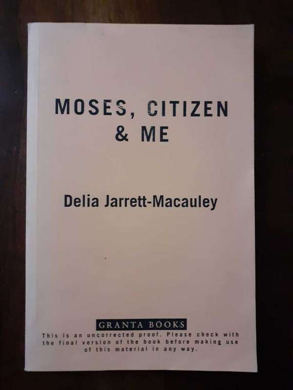 Moses Citizen and Me ~ Delia Jarrett-Macauley