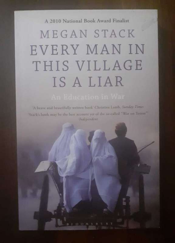 Every Man in the Village is a Liar ~ Megan Stack