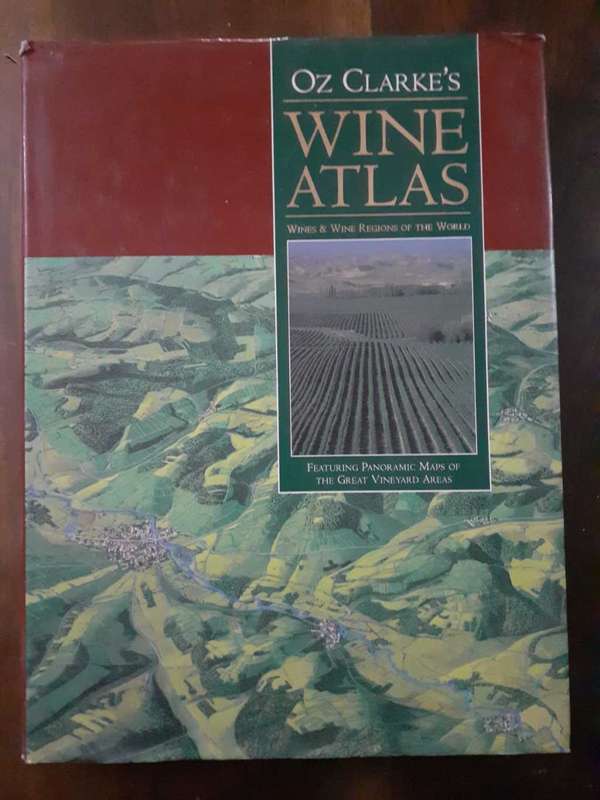 Wine Atlas ~ Oz Clarke