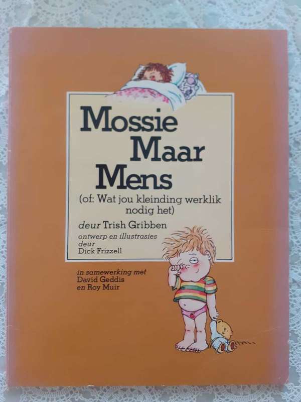 Mossie Maar Mens ~ Trish Gribben
