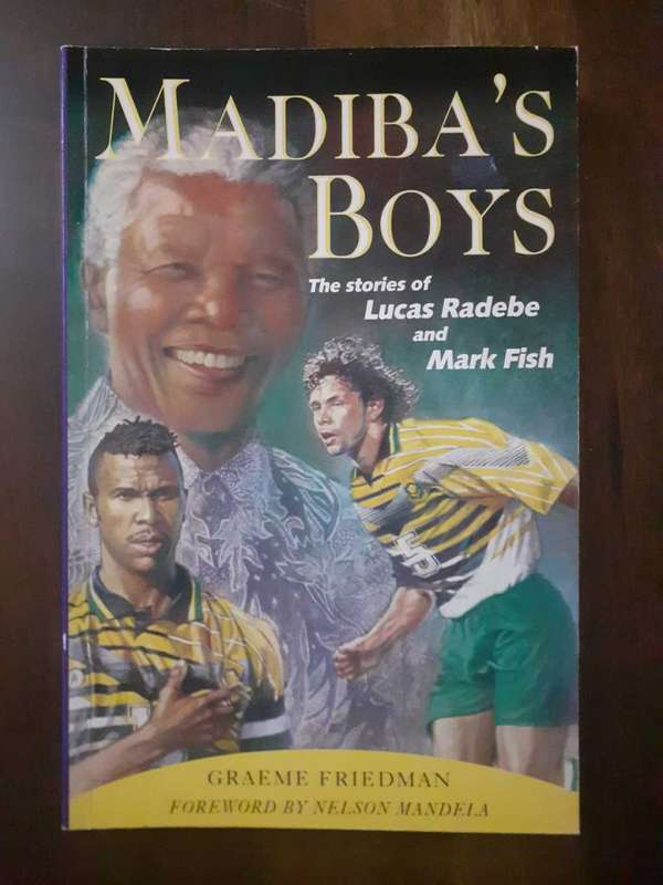 Madibas Boys ~ Graeme Friedman