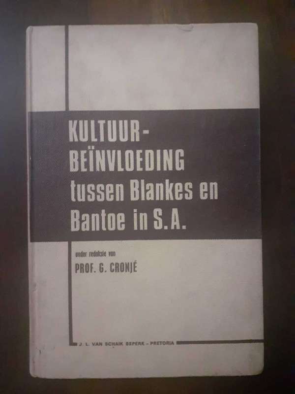 Kultuur-Beinvloeding Tussen Blankes en Bantoe in SA ~ Prof G Cronje