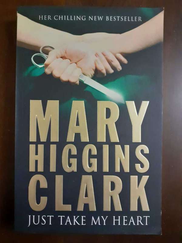 Just Take My Heart ~ Mary Higgins Clark