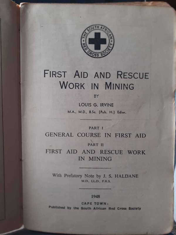 First Aid and Rescue Work in Mining ~ Louis G Irvine