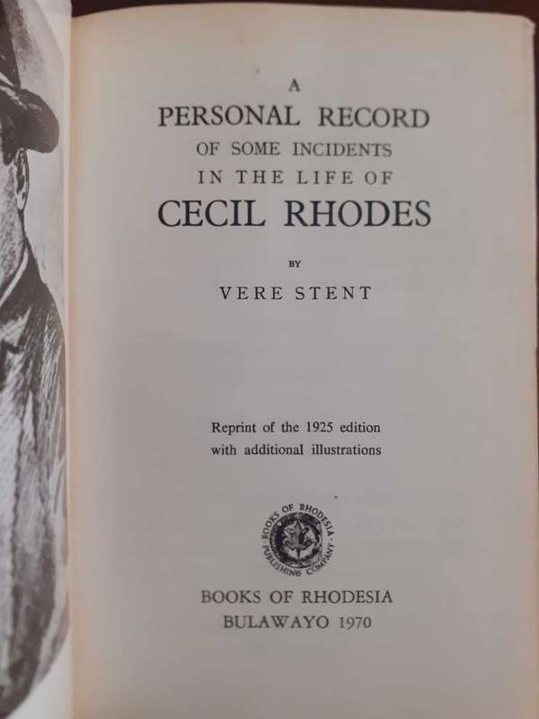 A Personal Record of Some Incidents in the Life of Cecil Rhodes ~ Vere Stent