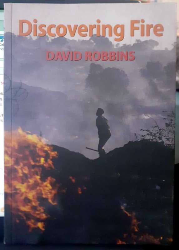 (signed) Discovering Fire ~ David Robbins