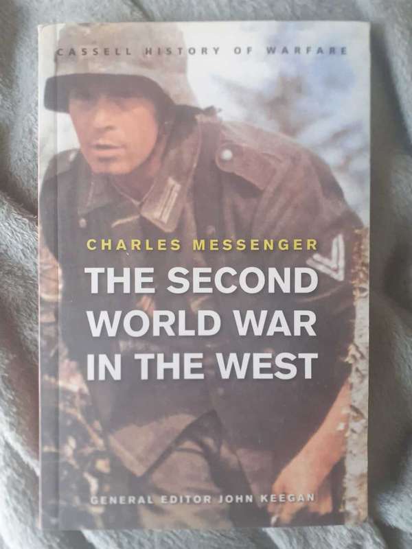 The Second World War in the West ~ Charles Messenger