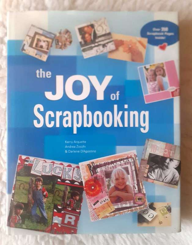 The Joy of Scrapbooking ~ Arquette / Zocchi / D'Agostino