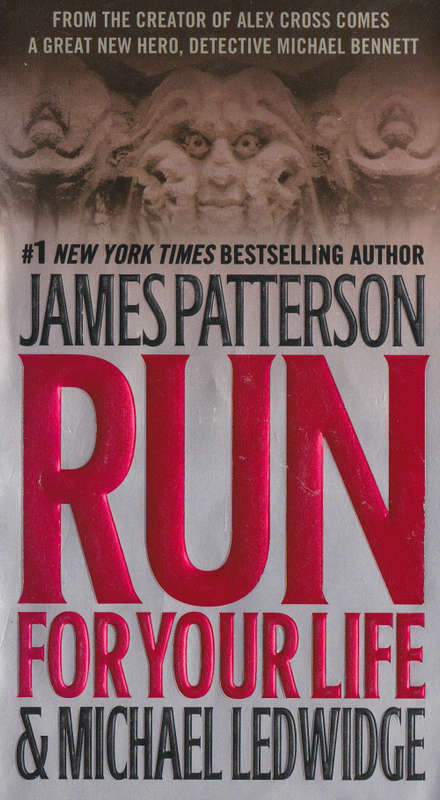 RUN FOR YOUR LIFE (JAMES PATTERSON)