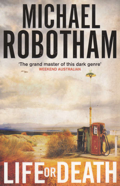 LIFE OR DEATH (MICHAEL ROBOTHAM)
