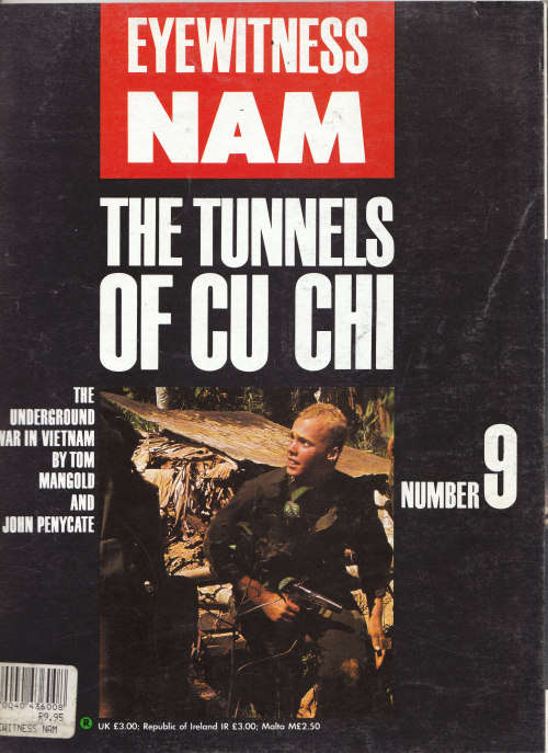 EYEWITNESS. "NAM" THE TUNNELS OF CU CHI. NUMBER 9.