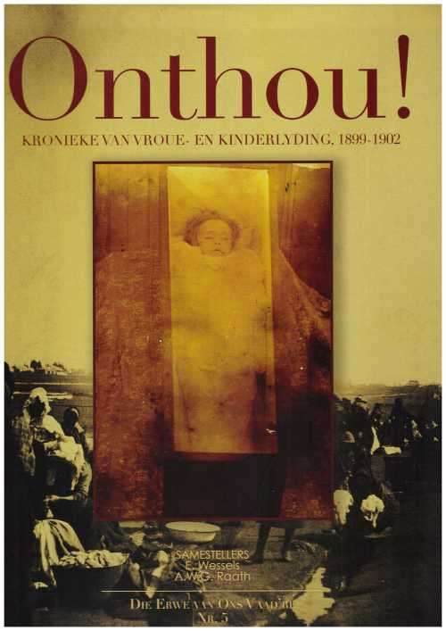 ONTHOU! Kronieke van vroue - en Kinderlyding, 1899-1902