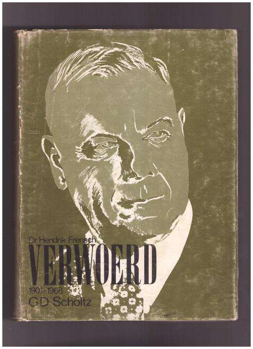 DR. HENDRIK FRENCH VERWOERD, 1901-1966, BAND 2, 1 STE UITGAWE