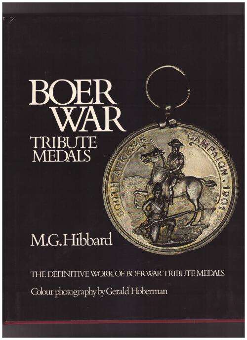 BOER WAR TRIBUTE MEDALS, THE DEFINITIVE WORK, 1 ST ED. LIMITED TO 1 500 COPIES, THIS NO. 521