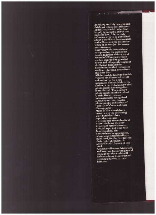 BOER WAR TRIBUTE MEDALS, THE DEFINITIVE WORK, 1 ST ED. LIMITED TO 1 500 COPIES, THIS NO. 521