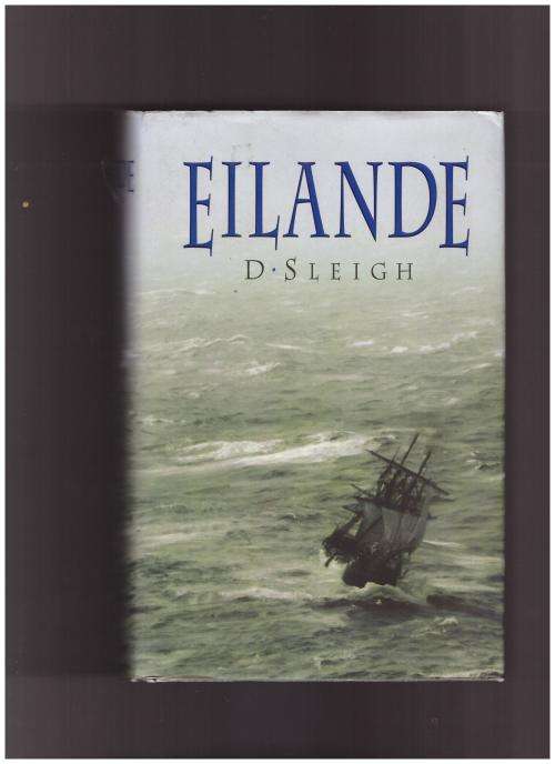 EILANDE DEUR DAN SLEIGH, 1 STE UITG. 2002