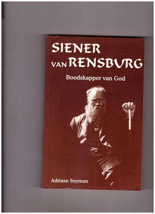 SIENER VAN RENSBURG, BOODSKAPPER VAN GOD