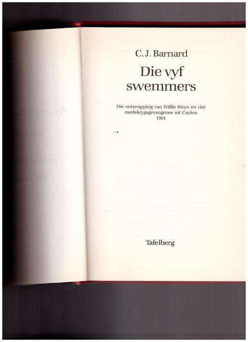 DIE VYF SWEMMERS *GETEKEN* DIE ONTSNAPPING VAN WILLIE STEYN EN VIER MEDEKRYGSGEVANGENES UIT CEYLON