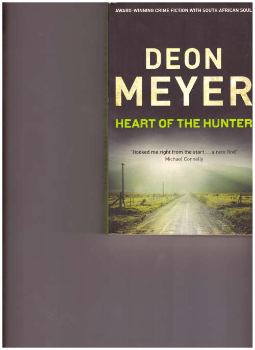 DEON MEYER, HEART OF THE HUNTER