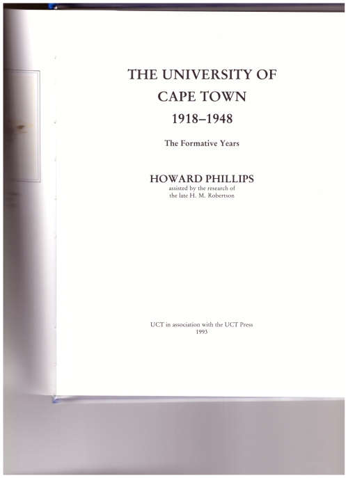 THE UNIVERSITY OF CAPE TOWN 1918-1948 THE FORMATIVE YEARS
