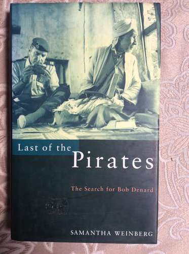 Last of the Pirates, the search for Bob Denard, 1st edition 1994, hardcover , 257 pages, great condi