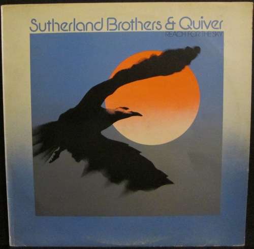 SUTHERLAND BROTHERS and QUIVER - REACH FOR THE SKY (LP/VINYL)