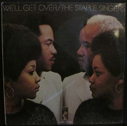 THE STAPLE SINGERS - WE¿LL GET OVER (LP/VINYL)