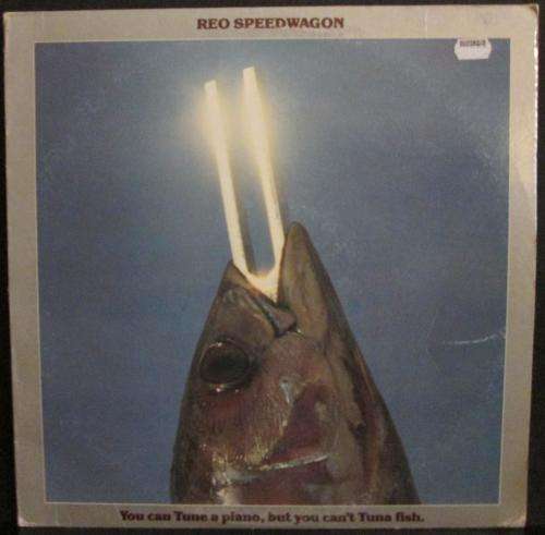 REO SPEEDWAGON - YOU CAN TUNE A PIANO, BUT YOU CAN¿T TUNA FISH (LP/VINYL)