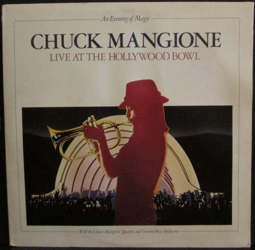 CHUCK MANGIONE - AN EVENING OF MAGIC - LIVE AT THE HOLLYWOOD BOWL (DOUBLE LP/VINYL)