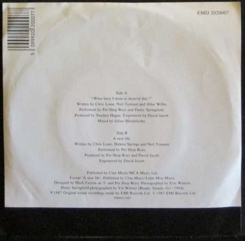 PET SHOP BOYS with DUSTY SPRINGFIELD- WHAT HAVE I DONE TO DESERVE THIS? / A NEW LIFE (7 INCH SINGLE)