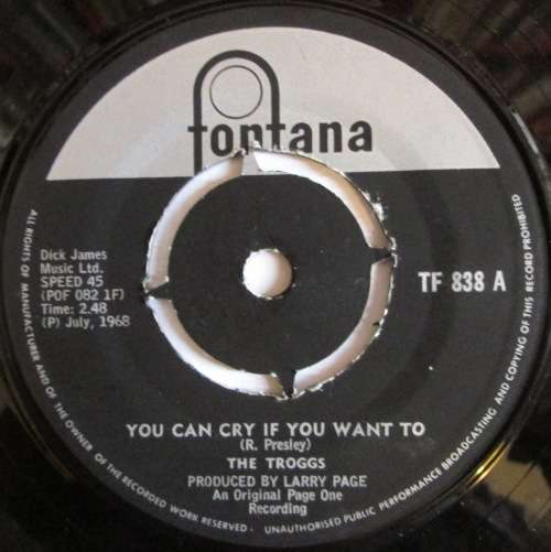 THE TROGGS - YOU CAN CRY IF YOU WANT TO / THERE¿S SOMETHING ABOUT YOU (7 INCH SINGLE/VINYL)