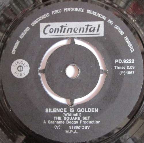 THE SQUARE SET - SILENCE IS GOLDEN / IT¿S A MAN¿S WORLD  (7 INCH SINGLE/VINYL)